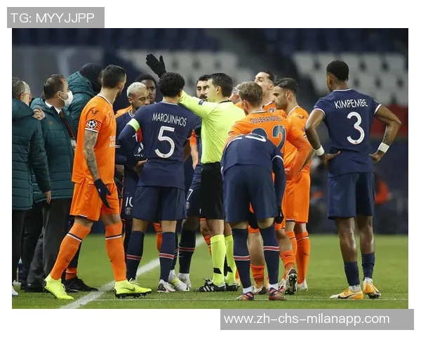 巴黎与伊斯坦布尔比赛中断事件的背后真相与影响分析