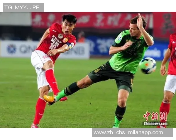 广州恒大与全北现代巅峰对决展现亚洲足球魅力与激情的较量